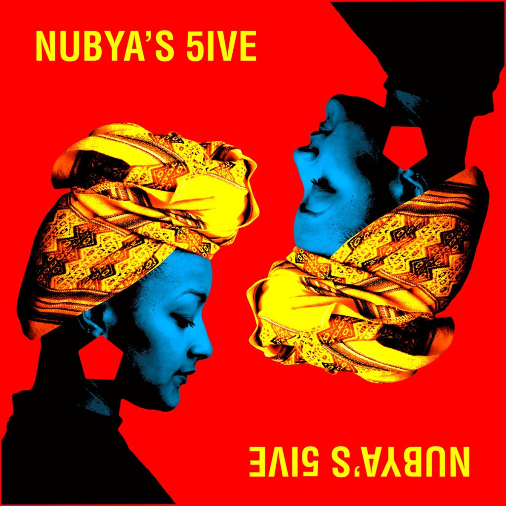 Music: Nubya Garcia- Nubya’s 5ive