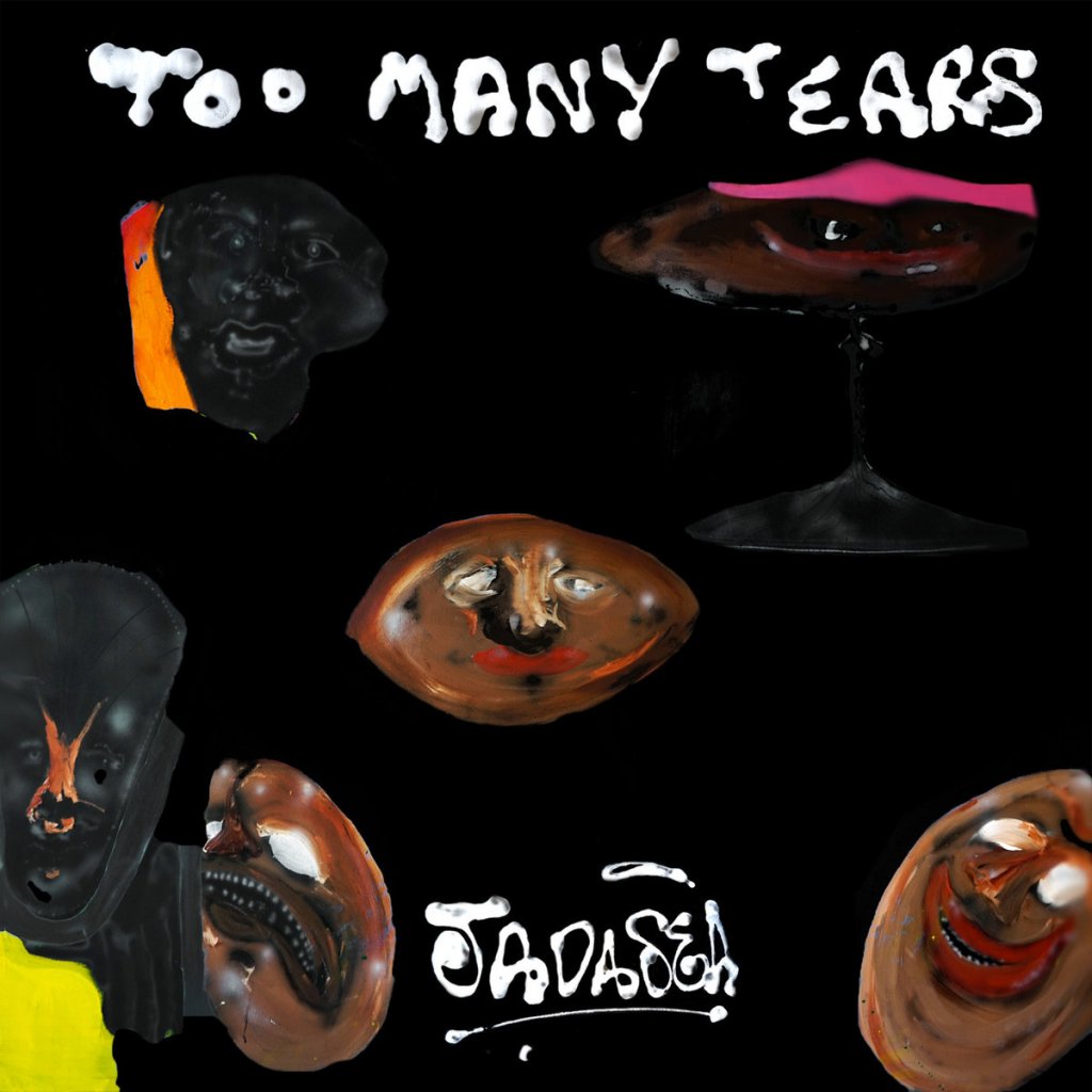 JADASEA – too Many tears